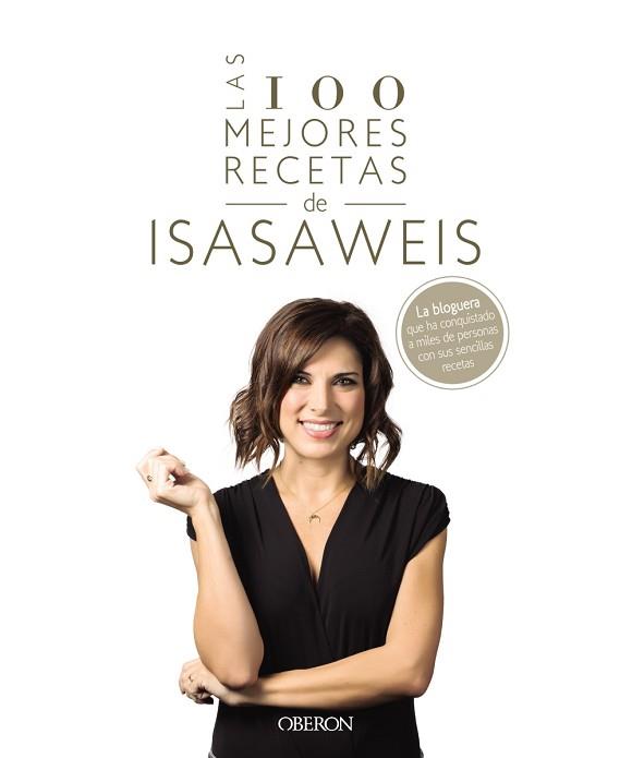 100 MEJORES RECETAS DE ISASAWEIS, LAS | 9788441541306 | LLANO, ISABEL | Llibreria L'Illa - Llibreria Online de Mollet - Comprar llibres online