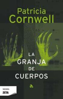 GRANJA DE CUERPOS, LA | 9788498720723 | CORNWELL, PATRICIA D. | Llibreria L'Illa - Llibreria Online de Mollet - Comprar llibres online