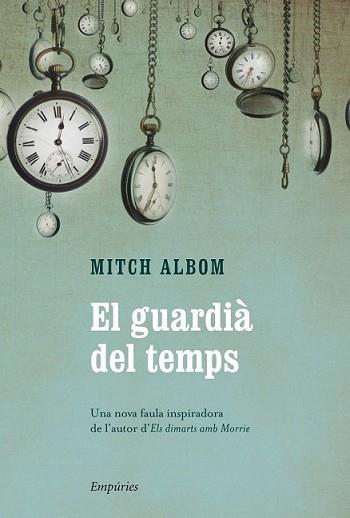 GUARDIÀ DEL TEMPS, EL | 9788497878876 | ALBOM, MITCH