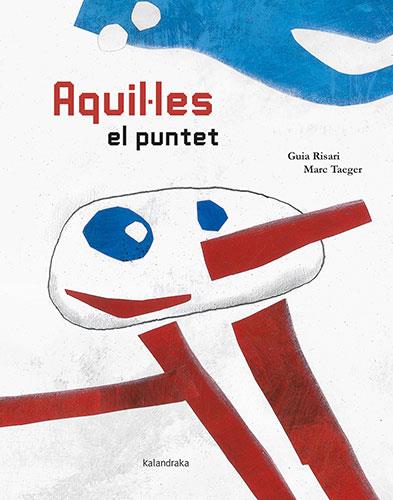 AQUIL·LES EL PUNTET | 9788418558085 | RISARI, GUIA | Llibreria L'Illa - Llibreria Online de Mollet - Comprar llibres online