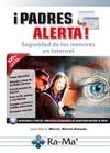 PADRES ALERTA SEGURIDAD DE LOS MENORES EN INTERNET | 9788499645254 | MARTIN MARTIN-POZUELO, JOSÉ Mª