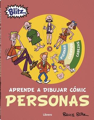 APRENDE A DIBUJAR COMIC PERSONAS | 9789463594516 | BLITZ, BRUCE | Llibreria L'Illa - Llibreria Online de Mollet - Comprar llibres online