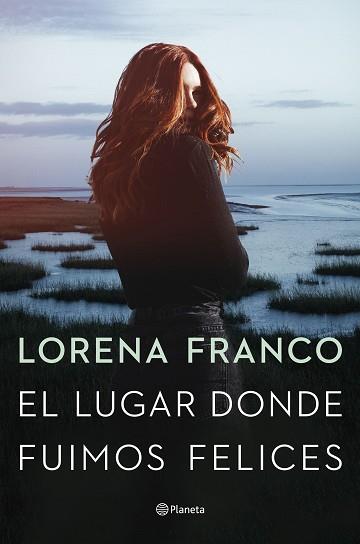 LUGAR DONDE FUIMOS FELICES, EL | 9788408258520 | FRANCO, LORENA | Llibreria L'Illa - Llibreria Online de Mollet - Comprar llibres online