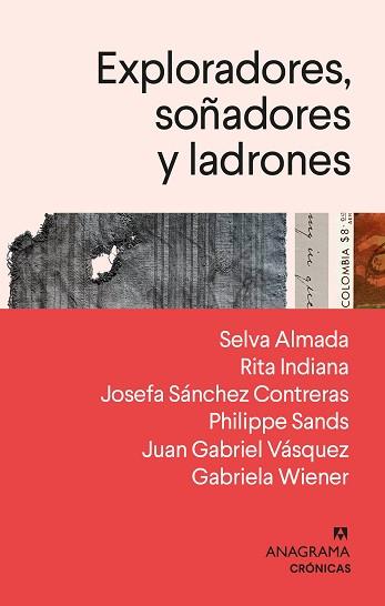 EXPLORADORES SOÑADORES Y LADRONES | 9788433918482 | SANDS, PHILIPPE/ALMADA, SELVA/INDIANA, RITA/SÁNCHEZ, JOSEFA/VÁSQUEZ, JUAN GABRIEL/WIENER, GABRIELA