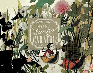 SUEÑO DEL CARACOL, EL | 9788416817290 | ORTIN ESTRADA, CARLOS | Llibreria L'Illa - Llibreria Online de Mollet - Comprar llibres online