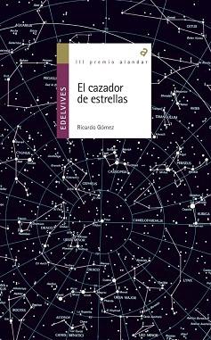 CAZADOR DE ESTRELLAS, EL | 9788426352040 | GOMEZ GIL, RICARDO | Llibreria L'Illa - Llibreria Online de Mollet - Comprar llibres online