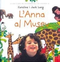 ANNA AL MUSEU, L' | 9788484881773 | LANG, JACK | Llibreria L'Illa - Llibreria Online de Mollet - Comprar llibres online