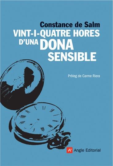 VINT-I-QUATRE HORES D'UNA DONA SENSIBLE | 9788496970434 | SALM, CONSTANCE DE | Llibreria L'Illa - Llibreria Online de Mollet - Comprar llibres online