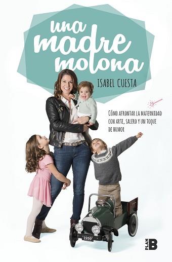 MADRE MOLONA, UNA | 9788417001827 | CUESTA, ISABEL | Llibreria L'Illa - Llibreria Online de Mollet - Comprar llibres online