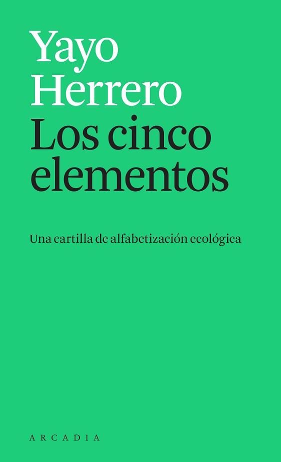 CINCO ELEMENTOS, LOS | 9788412273595 | HERRERO, YAYO | Llibreria L'Illa - Llibreria Online de Mollet - Comprar llibres online