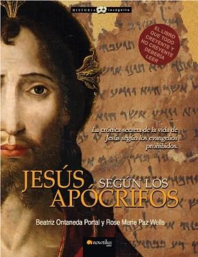 JESUS SEGUN LOS APOCRIFOS | 9788497635165 | ONTANEDA PORTAL, BEATRIZ | Llibreria L'Illa - Llibreria Online de Mollet - Comprar llibres online