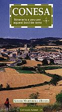CONESA : ITINERARIS A PEU PER AQUEST BOCI DE TERRA | 9788495684899 | MARTORELL BOADA, XAVIER