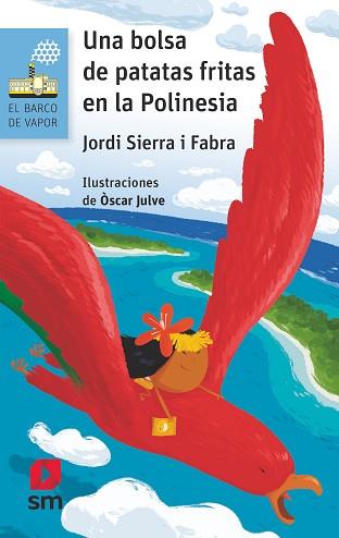 BOLSA DE PATATAS FRITAS EN LA POLINESIA, UNA | 9788491073253 | SIERRA I FABRA, JORDI | Llibreria L'Illa - Llibreria Online de Mollet - Comprar llibres online