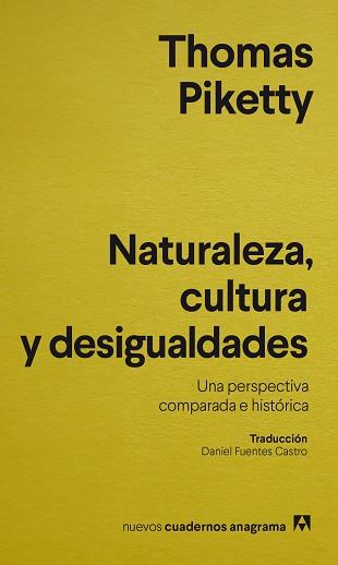 NATURALEZA CULTURA Y DESIGUALDADES | 9788433921796 | PIKETTY, THOMAS | Llibreria L'Illa - Llibreria Online de Mollet - Comprar llibres online