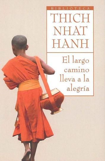 LARGO CAMINO LLEVA ALEGRIA, EL | 9788497544115 | NHAT HANH, THICH | Llibreria L'Illa - Llibreria Online de Mollet - Comprar llibres online