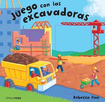 JUEGO CON LAS EXCAVADORAS | 9788448009038 | FINN, REBECCA | Llibreria L'Illa - Llibreria Online de Mollet - Comprar llibres online