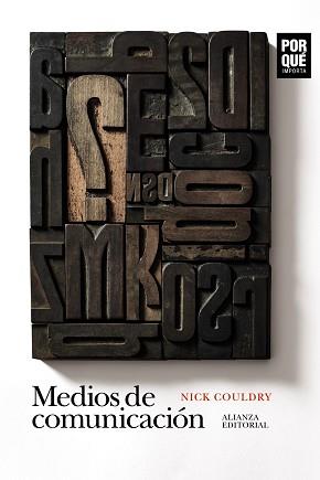 MEDIOS DE COMUNICACIÓN POR QUÉ IMPORTAN? | 9788413623511 | COULDRY, NICK | Llibreria L'Illa - Llibreria Online de Mollet - Comprar llibres online