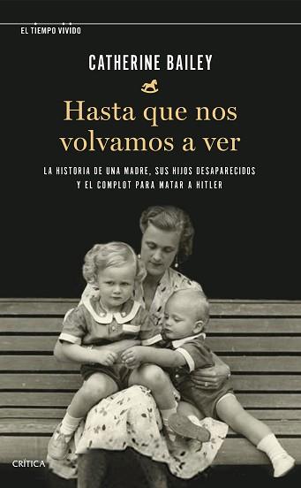 HASTA QUE NOS VOLVAMOS A VER | 9788491993292 | BAILEY, CATHERINE | Llibreria L'Illa - Llibreria Online de Mollet - Comprar llibres online
