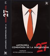 ANTOLOGÍA COMENTADA DEL 27 | 9788467023961 | GARCIA DE LA CONCHA, VICTOR | Llibreria L'Illa - Llibreria Online de Mollet - Comprar llibres online