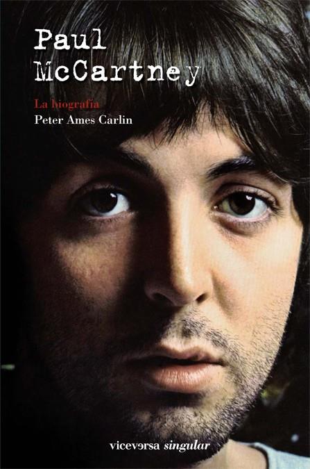 PAUL MCCARTNEY (LA BIOGRAFIA) | 9788492819874 | AMES CARLIN, PETER | Llibreria L'Illa - Llibreria Online de Mollet - Comprar llibres online