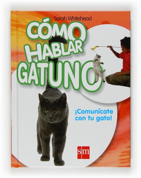 COMO HABLAR GATUNO | 9788467530100 | WHITEHEAD, SARAH