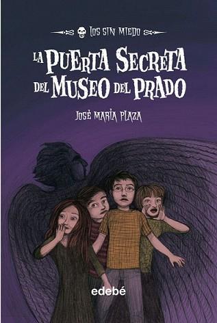 PUERTA SECRETA DEL MUSEO DEL PRADO, LA | 9788468307244 | PLAZA, JOSE MARIA