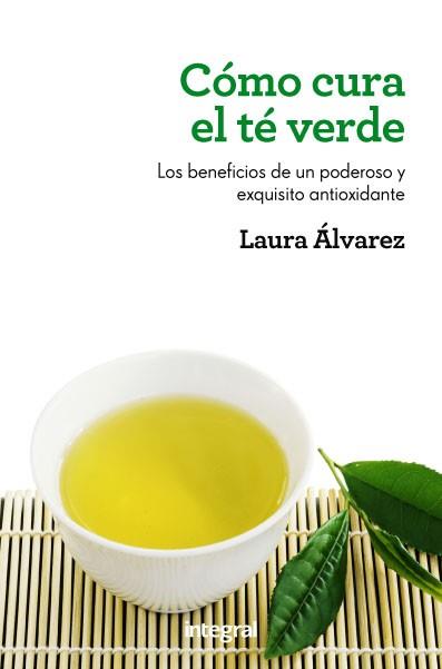 CÓMO CURA EL TÉ VERDE | 9788415541189 | ALVAREZ, LAURA