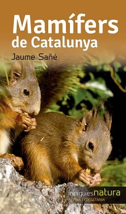 MAMIFERS DE CATALUNYA | 9788490344811 | SAÑE PONS, JAUME | Llibreria L'Illa - Llibreria Online de Mollet - Comprar llibres online