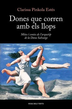 DONES QUE CORREN AMB ELS LLOPS | 9788419259424 | ESTÉS, CLARISSA PINKOLA