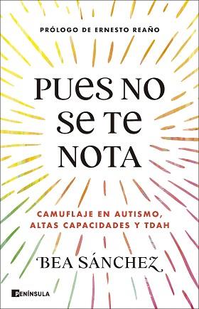 PUES NO SE TE NOTA | 9788411004824 | SÁNCHEZ, BEA | Llibreria L'Illa - Llibreria Online de Mollet - Comprar llibres online