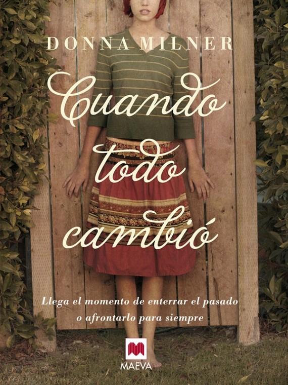CUANDO TODO CAMBIO | 9788415120988 | MILNER, DONNA | Llibreria L'Illa - Llibreria Online de Mollet - Comprar llibres online