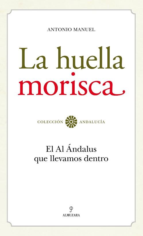 HUELLA MORISCA, LA | 9788492573974 | RODRÍGUEZ RAMOS, ANTONIO MANUEL