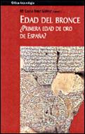 EDAD DEL BRONCE, PRIMERA EDAD DE ORO DE ESPAÑA?, LA | 9788484322993 | RUIZ GALVEZ PRIEGO, MARISA | Llibreria L'Illa - Llibreria Online de Mollet - Comprar llibres online