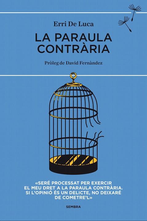 PARAULA CONTRÀRIA, LA | 9788494373619 | DE LUCA, ERRI | Llibreria L'Illa - Llibreria Online de Mollet - Comprar llibres online