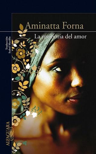 MEMORIA DEL AMOR, LA | 9788420406237 | FORNA, AMINATTA