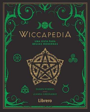 WICCAPEDIA UNA GUIA PARA BRUJAS MODERNAS | 9789463592314 | AA.VV