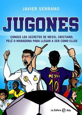 JUGONES | 9788413840468 | SERRANO, JAVIER | Llibreria L'Illa - Llibreria Online de Mollet - Comprar llibres online