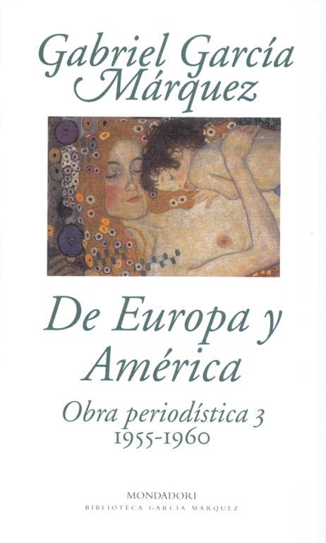 DE EUROPA Y AMERICA OBRA PERIODISTICA III | 9788439704423 | GARCIA MARQUEZ, GABRIEL | Llibreria L'Illa - Llibreria Online de Mollet - Comprar llibres online