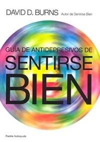 SENTIRSE BIEN (GUIA DE ANTIDEPRESIVOS) | 9788449310218 | BURNS, DAVID D.
