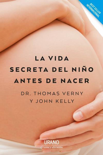 VIDA SECRETA DEL NIÑO ANTES DE NACER, LA | 9788417694074 | VERNY, THOMAS/KELLY, JOHN | Llibreria L'Illa - Llibreria Online de Mollet - Comprar llibres online