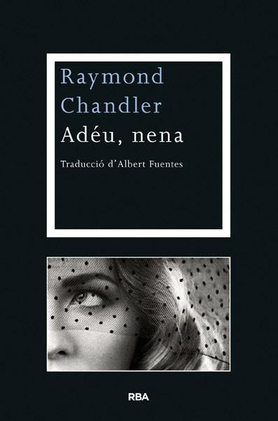 ADÉU NENA | 9788482646077 | CHANDLER, RAYMOND | Llibreria L'Illa - Llibreria Online de Mollet - Comprar llibres online