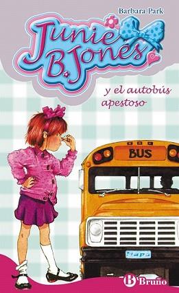 JUNIE B BONES Y EL AUTOBUS APESTOSO (7211018) | 9788421696460 | PARK, BARBARA | Llibreria L'Illa - Llibreria Online de Mollet - Comprar llibres online