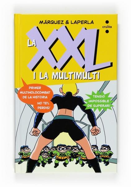 XXL I LA MULTIMULTI, LA | 9788466123068 | MARQUEZ / LAPERLA