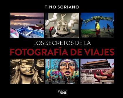 SECRETOS DE LA FOTOGRAFÍA DE VIAJES, LOS | 9788441540095 | SORIANO MARCO, FAUSTINO | Llibreria L'Illa - Llibreria Online de Mollet - Comprar llibres online