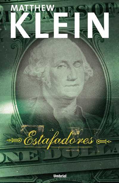 ESTAFADORES | 9788489367456 | KLEIN, MATTHEW | Llibreria L'Illa - Llibreria Online de Mollet - Comprar llibres online