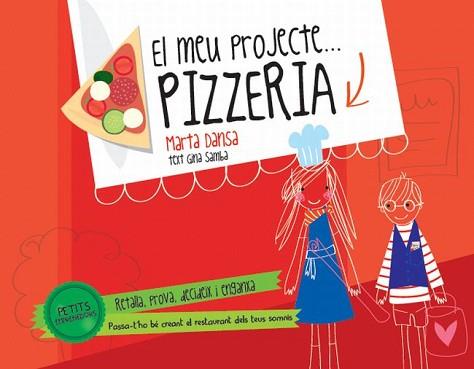 PETITS EMPRENEDORS. PIZZERIA | 9788415853138 | DANSA, MARTA