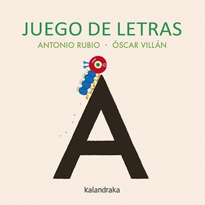 JUEGO DE LETRAS | 9788484644712 | RUBIO HERRERO, ANTONIO | Llibreria L'Illa - Llibreria Online de Mollet - Comprar llibres online