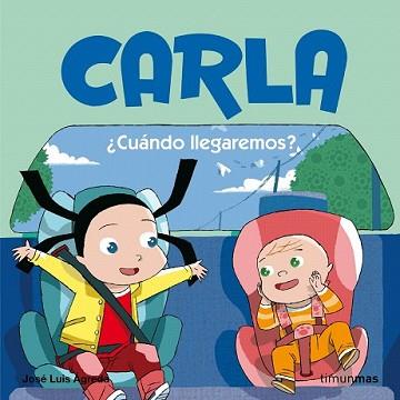 CARLA 6. ¿CUANDO LLEGAREMOS? | 9788408076674 | ÁGREDA, JOSE LUIS | Llibreria L'Illa - Llibreria Online de Mollet - Comprar llibres online
