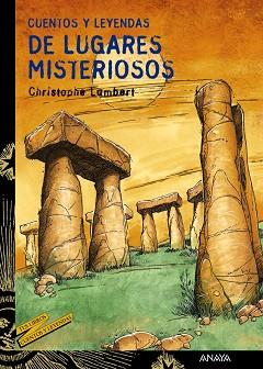 CUENTOS Y LEYENDAS DE LUGARES MISTERIOSOS | 9788466725651 | LAMBERT, CHRISTOPHE | Llibreria L'Illa - Llibreria Online de Mollet - Comprar llibres online