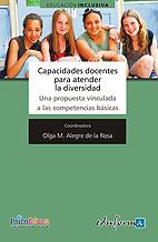 CAPACIDADES DOCENTES PARA ATENDER LA DIVERSIDAD | 9788467636130 | ALEGRE DE LA ROSA, OLGA Mª